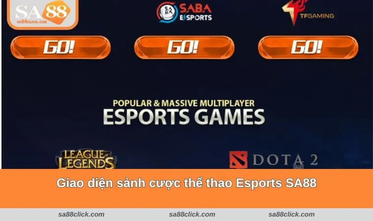 esports sa88 1 Giao diện sảnh cược thể thao Esports SA88