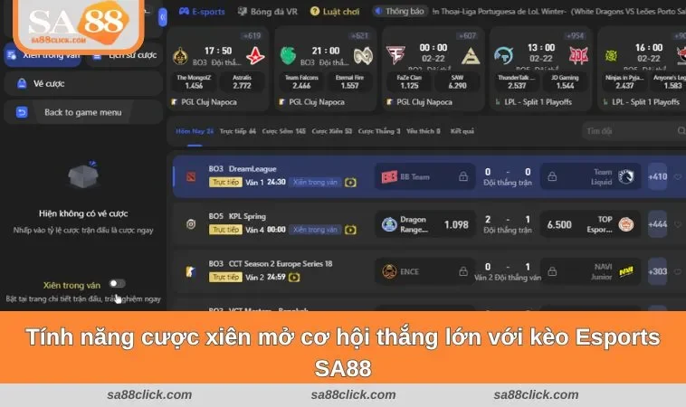 esports sa88 3 Tính năng cược xiên mở cơ hội thắng lớn với kèo Esports SA88