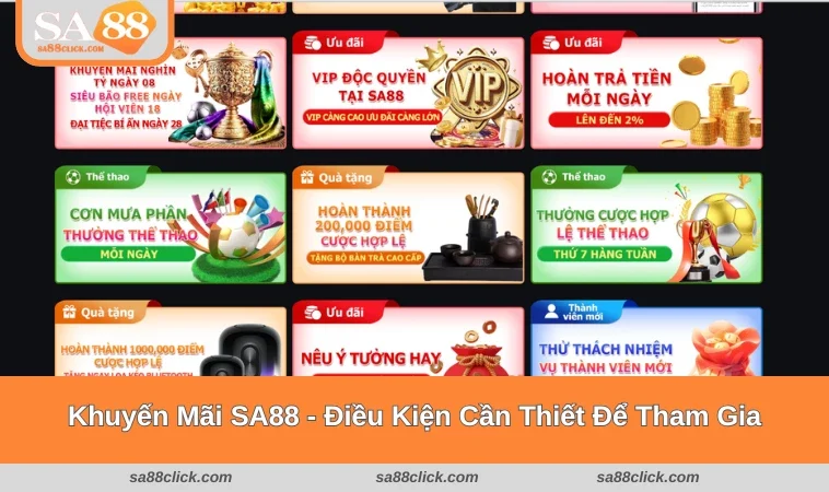 khuyen mai sa88 1 Điều kiện chính để tham gia khuyến mãi SA88
