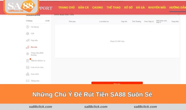 rut tien sa88 3 Chú ý một số điều quan trọng để giao dịch tại SA88 suôn sẻ